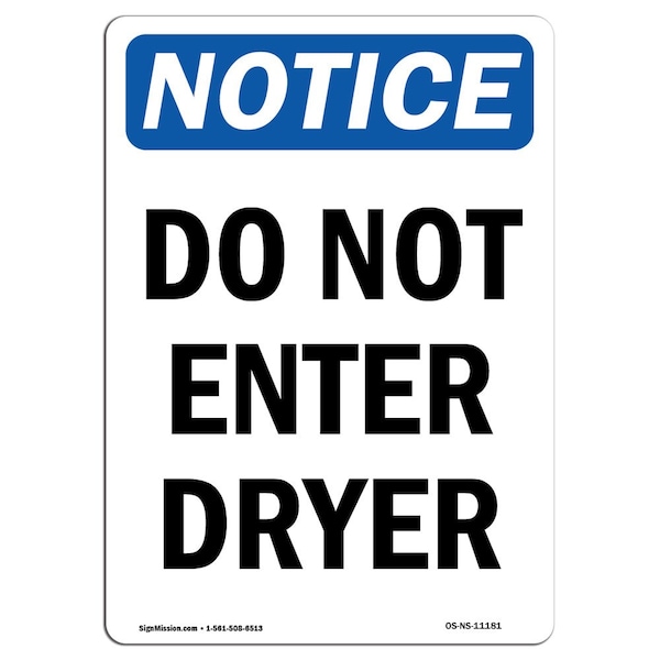 Safety Sign, OSHA Notice, 5" Height, Do Not Enter Dryer Sign, Portrait, 10PK